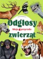 okładka książki - Moja przyroda. Odgłosy zwierząt