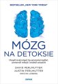 okładka książki - Mózg na detoksie. Oczyść swój umysł,