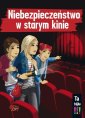 okładka książki - Niebezpieczeństwo w starym kinie