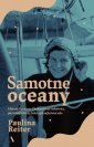 okładka książki - Samotne oceany. Historia Krystyny