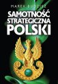 okładka książki - Samotność strategiczna Polski