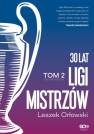 okładka książki - 30 lat Ligi Mistrzów. Tom 2