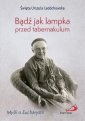 okładka książki - Bądź jak lampka przed tabernakulum