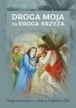 okładka książki - Droga Moja to droga krzyża