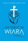 okładka książki - Jak dzielić się wiarą. Apologetyka