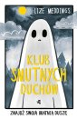 okładka książki - Klub Smutnych Duchów Znajdź swoją