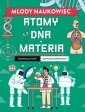 okładka książki - Młody naukowiec. Atomy, DNA, materia