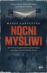 okładka książki - Nocni myśliwi. Jak Polacy zorganizowali