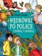 okładka książki - Wędrówki po Polsce z baśnią i legendą