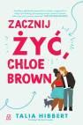 okładka książki - Zacznij żyć, Chloe Brown