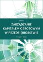 okładka książki - Zarządzanie kapitałem obrotowym