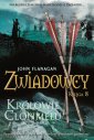 okładka książki - Zwiadowcy. Księga 8. Królowie Clonmelu