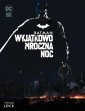 okładka książki - Batman. Wyjątkowo mroczna noc