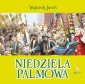 okładka książki - Niedziela Palmowa Opowiastki Wielkanocne