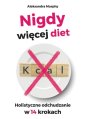 okładka książki - Nigdy więcej diet. Holistyczne