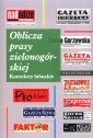 okładka książki - Oblicza prasy zielonogórskiej Konteksty