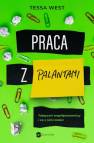 okładka książki - Praca z palantami. Toksyczni współpracownicy...