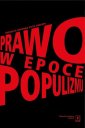 okładka książki - Prawo w epoce populizmu