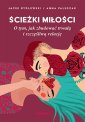 okładka książki - Ścieżki miłości. O tym, jak zbudować