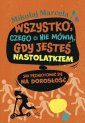 okładka książki - Wszystko, czego ci nie mówią, gdy