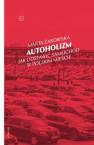 okładka książki - Autoholizm. Jak odstawić samochód