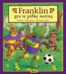 okładka książki - Franklin gra w piłkę nożną