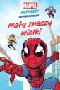 okładka książki - Mały znaczy wielki. Marvel. Przygody