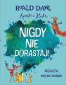 okładka książki - Nigdy nie dorastaj!