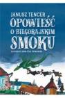 okładka książki - Opowieść o Biłgorajskim smoku