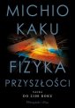 okładka książki - Fizyka przyszłości. Nauka do 2100