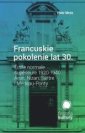 okładka książki - Francuskie pokolenie lat 30