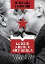 okładka książki - Ludzie Kremla nad Wisłą. Ideowcy