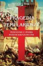 okładka książki - Tragedia templariuszy. Powstanie