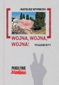 okładka książki - Wojna, wojna, wojna! Fragmenty