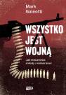 okładka książki - Wszystko jest wojną. Jak mocarstwa