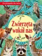 okładka książki - Zwierzęta wokół nas. Encyklopedia