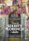 okładka książki - Nowe sekrety Florencji i okolic