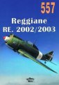 okładka książki - NR 557 Reggiane RE 2002/2203