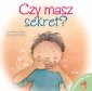 okładka książki - Porozmawiajmy o tym! Czy masz sekret?