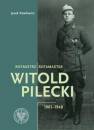 okładka książki - Rotmistrz Witold Pilecki 1901-1948