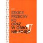 okładka książki - Szkice przeciwko oraz w obronie