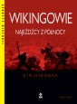 okładka książki - Wikingowie Najeźdźcy z Północy