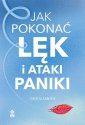 okładka książki - Jak pokonać lęk i ataki paniki