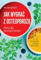 okładka książki - Jak wygrać z osteoporozą. Dieta