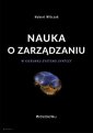 okładka książki - Nauka o zarządzaniu. W kierunku