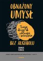 okładka książki - Obnażony umysł. Twoja droga do