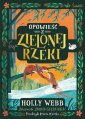 okładka książki - Opowieść z Zielonej Rzeki