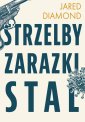 okładka książki - Strzelby, zarazki i stal Krótka