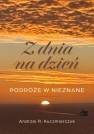 okładka książki - Z dnia na dzień. Podróże w nieznane