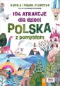 okładka książki - 104 atrakcje dla dzieci. Polska